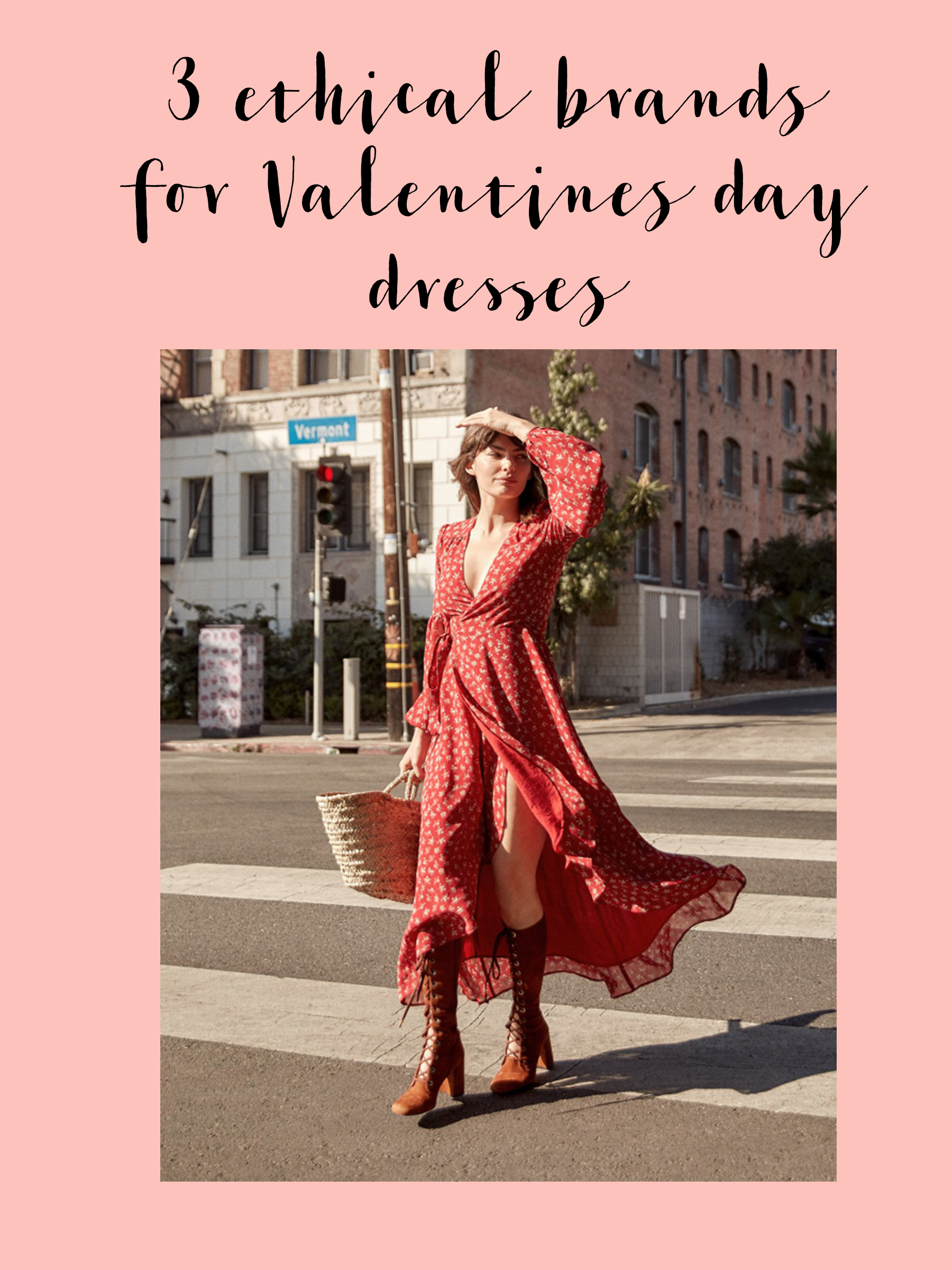 Andrea Steiner from fashion blog Strawberries 'n' Champagne based in Switzerland shows you 3 ethical brands with beautiful dresses for Valentines Day.